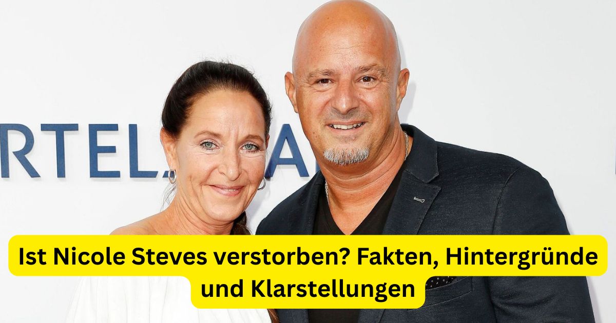 Ist Nicole Steves verstorben? Fakten, Hintergründe und Klarstellungen