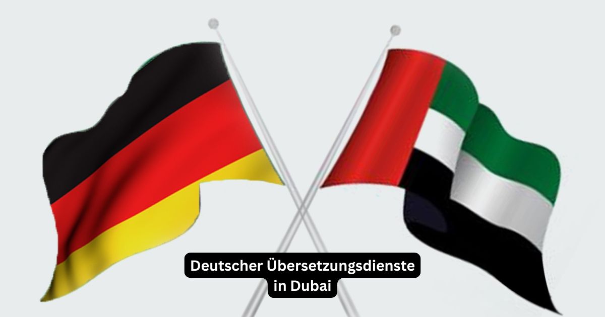 Die Top 10 Vorteile der Nutzung deutscher Übersetzungsdienste in Dubai