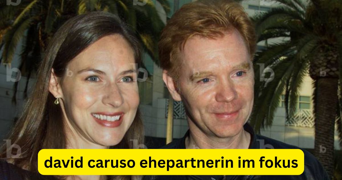 david caruso ehepartnerin im fokus