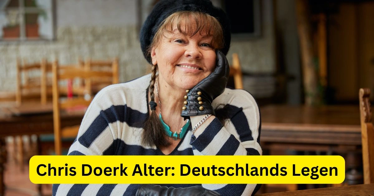 Chris Doerk Alter: Deutschlands Legen