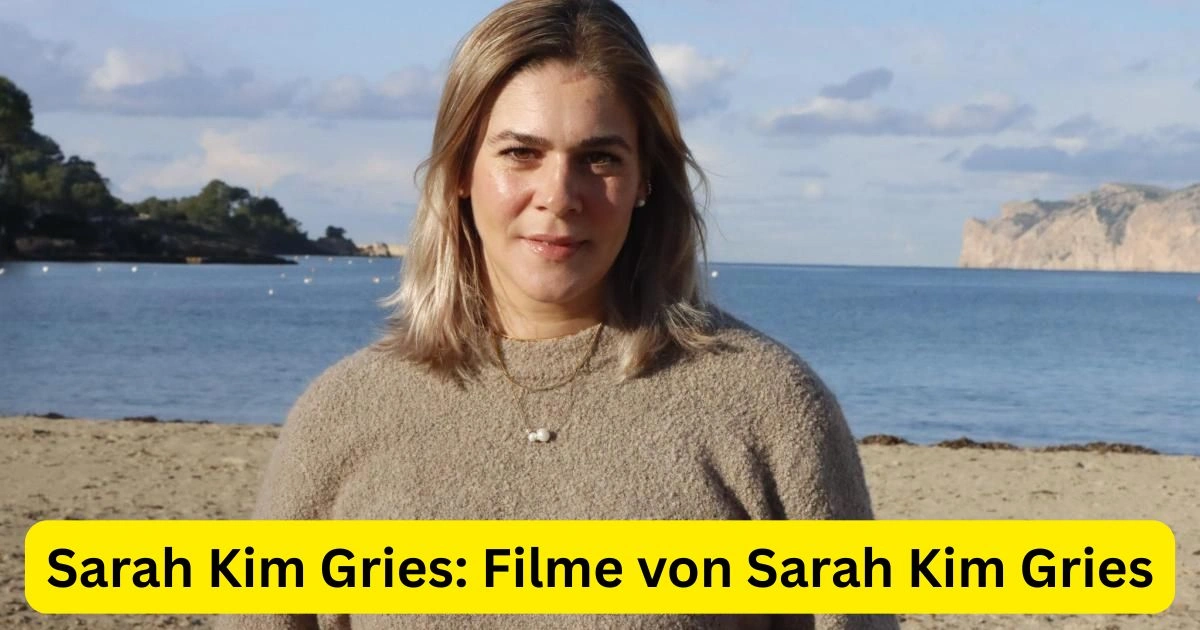 Sarah Kim Gries: Filme von Sarah Kim Gries